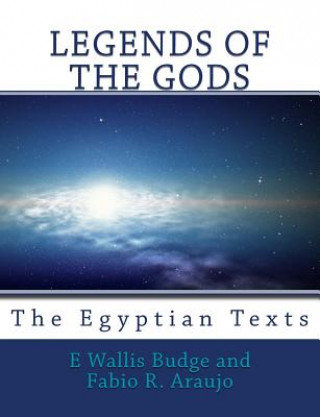 Legends of the Gods: The Egyptian Texts