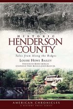 Historic Henderson County: Tales from Along the Ridges