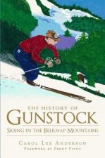 The History of Gunstock: Skiing in the Belknap Mountains