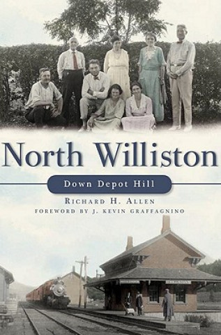 North Williston: Down Depot Hill