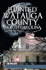 Haunted Watauga County, North Carolina