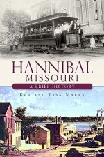 Hannibal Missouri: A Brief History