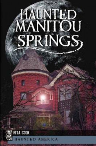 Haunted Manitou Springs