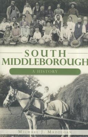 South Middleborough: A History