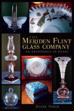 The Meriden Flint Glass Company:: An Abundance of Glass