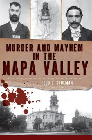 Murder & Mayhem in the Napa Valley