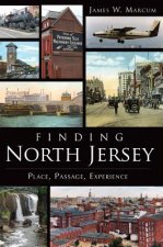 Finding North Jersey: Place, Passage, Experience