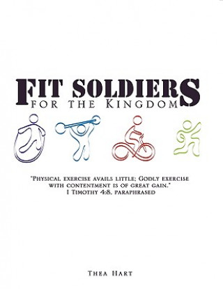 Fit Soldiers for the Kingdom