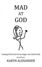 Mad at God
