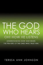 The God, Who Hears