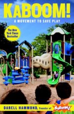 Kaboom!: A Movement to Save Play