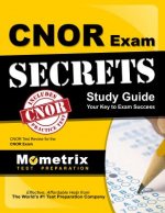 CNOR Exam Secrets, Study Guide: CNOR Test Review for the CNOR Exam
