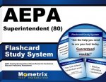 Aepa Superintendent (80) Flashcard Study System: Aepa Test Practice Questions and Exam Review for the Arizona Educator Proficiency Assessments