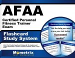 Afaa Certified Personal Fitness Trainer Exam Flashcard Study System: Afaa Test Practice Questions and Review for the Aerobics and Fitness Association