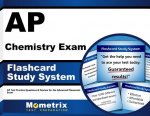 AP Chemistry Exam Flashcard Study System: AP Test Practice Questions and Review for the Advanced Placement Exam