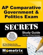 AP Comparative Government & Politics Exam Secrets, Study Guide: AP Test Review for the Advanced Placement Exam