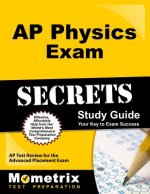 AP Physics Exam Secrets, Study Guide: AP Test Review for the Advanced Placement Exam
