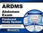 Flashcard Study System for the Ardms Abdomen Exam: Unofficial Ardms Test Practice Questions and Review for the American Registry for Diagnostic Medica