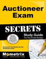 Auctioneer Exam Secrets, Study Guide: Auctioneer Test Review for the Auctioneer Exam