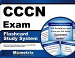 Cccn Exam Flashcard Study System: Cccn Test Practice Questions and Review for the Wocncb Certified Continence Care Nurse Exam
