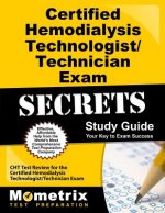 Certified Hemodialysis Technologist/Technician Exam Secrets, Study Guide: CHT Test Review for the Certified Hemodialysis Technologist/Technician Exam