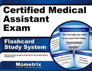 Certified Medical Assistant Exam Flashcard Study System: CMA Test Practice Questions and Review for the Certified Medical Assistant Exam