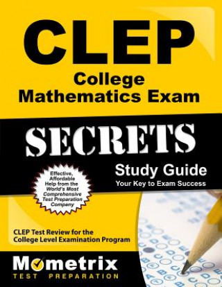 CLEP College Mathematics Exam: CLEP Test Review for the College Level Examination Program