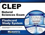 CLEP Natural Sciences Exam Flashcard Study System: CLEP Test Practice Questions and Review for the College Level Examination Program