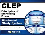 CLEP Principles of Marketing Exam Flashcard Study System: CLEP Test Practice Questions and Review for the College Level Examination Program