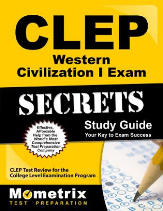CLEP Western Civilization I Exam Secrets, Study Guide: CLEP Test Review for the College Level Examination Program
