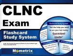 Clnc Exam Flashcard Study System: Clnc Test Practice Questions and Review for the Certified Legal Nurse Consultant Exam