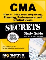 CMA Part 1 - Financial Planning, Performance and Control Exam Secrets, Study Guide: CMA Test Review for the Certified Management Accountant Exam