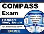 Compass Exam Flashcard Study System: Compass Test Practice Questions and Review for the Computer Adaptive Placement Assessment and Support System