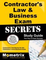Contractor's Law & Business Exam Secrets, Study Guide: Contractor's Test Review for the Contractor's Law & Business Exam