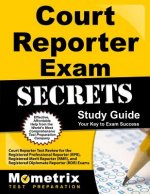 Court Reporter Exam Secrets, Study Guide: Court Reporter Test Review for the Registered Professional Reporter (RPR), Registered Merit Reporter (RMR),