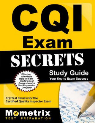 CQI Exam Secrets, Study Guide: CQI Test Review for the Certified Quality Inspector Exam