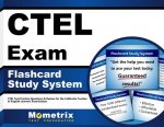 Ctel Exam Flashcard Study System: Ctel Test Practice Questions and Review for the California Teacher of English Learners Examination