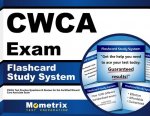 Cwca Exam Flashcard Study System: Cwca Test Practice Questions and Review for the Certified Wound Care Associate Exam