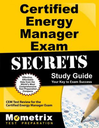 Certified Energy Manager Exam Secrets, Study Guide: CEM Test Review for the Certified Energy Manager Exam