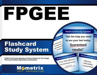 Fpgee Flashcard Study System: Fpgee Test Practice Questions and Exam Review for the Foreign Pharmacy Graduate Equivalency Examination