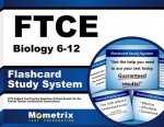 Ftce Biology 6-12 Flashcard Study System: Ftce Test Practice Questions and Exam Review for the Florida Teacher Certification Examinations