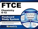 Ftce Chemistry 6-12 Flashcard Study System: Ftce Test Practice Questions and Exam Review for the Florida Teacher Certification Examinations