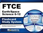 Ftce Earth/Space Science 6-12 Flashcard Study System: Ftce Test Practice Questions and Exam Review for the Florida Teacher Certification Examinations
