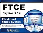 Ftce Physics 6-12 Flashcard Study System: Ftce Test Practice Questions and Exam Review for the Florida Teacher Certification Examinations