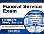 Funeral Service Exam Flashcard Study System: Funeral Service Test Practice Questions and Review for the Funeral Service National Board Exam