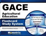Gace Agricultural Education Flashcard Study System: Gace Test Practice Questions and Exam Review for the Georgia Assessments for the Certification of