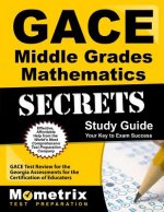 Gace Middle Grades Mathematics Secrets Study Guide: Gace Test Review for the Georgia Assessments for the Certification of Educators