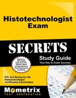 Histotechnologist Exam Secrets: HTL Test Review for the Histotechnologist Certification Examination