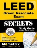 LEED Green Associate Exam Secrets: LEED Test Review for the Leadership in Energy and Environmental Design Exam