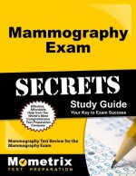 Mammography Exam Secrets: Mammography Test Review for the Mammography Exam